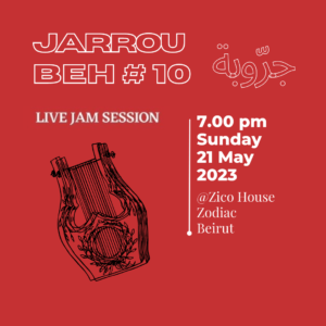 Read more about the article JARROUBEH #10 Live Jam Session