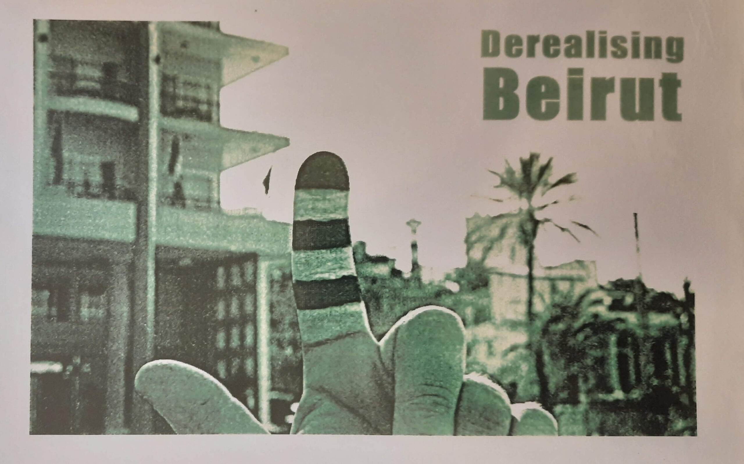 Derealisation Beirut